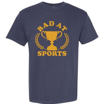 Funny Vintage Bad At Sports Trophy Award Garment-Dyed Heavyweight T-Shirt