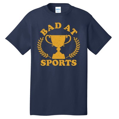 Funny Vintage Bad At Sports Trophy Award Tall T-Shirt