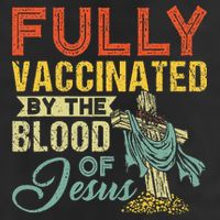 Fully Vaccinated By The Blood Of Jesus Funny Christian Hat