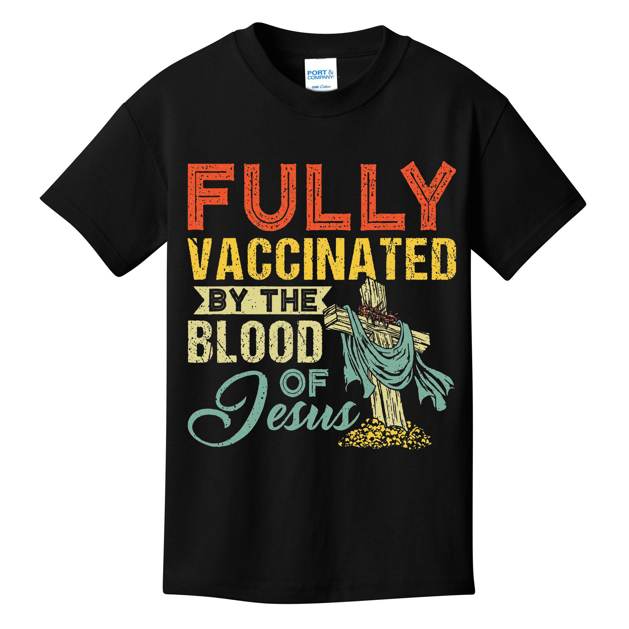 Fully Vaccinated By The Blood Of Jesus Funny Christian Kids T-Shirt