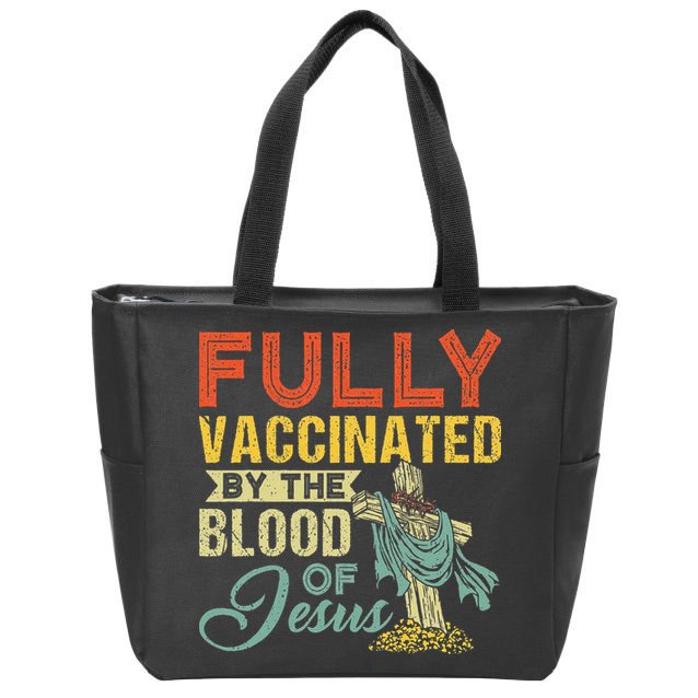 Fully Vaccinated By The Blood Of Jesus Funny Christian Zip Tote Bag