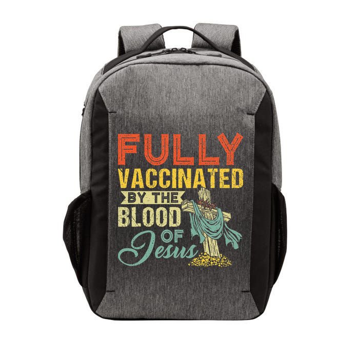 Fully Vaccinated By The Blood Of Jesus Funny Christian Vector Backpack