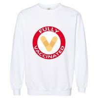 Fully Vaccinated Brandade Funny Pandemic Garment-Dyed Sweatshirt