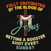 Fully Vaccinated By The Blood Of Jesus Getting A Booster Shot Every Sunday Ladies PosiCharge Tri-Blend Wicking Tank