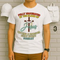 Fully Vaccinated By The Blood Of Jesus Getting A Booster Shot Every Sunday T-Shirt