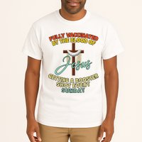 Fully Vaccinated By The Blood Of Jesus Getting A Booster Shot Every Sunday Tall T-Shirt