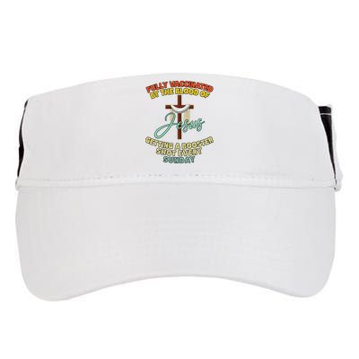 Fully Vaccinated By The Blood Of Jesus Getting A Booster Shot Every Sunday Adult Drive Performance Visor