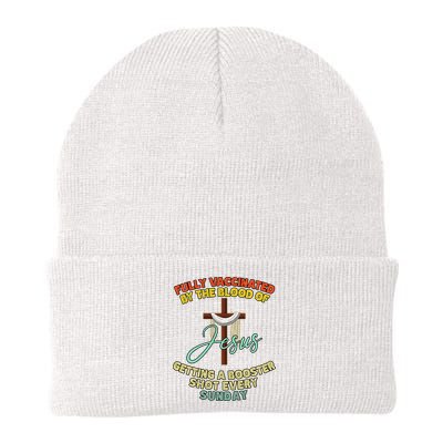 Fully Vaccinated By The Blood Of Jesus Getting A Booster Shot Every Sunday Beanie