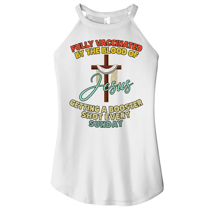 Fully Vaccinated By The Blood Of Jesus Getting A Booster Shot Every Sunday Women's Perfect Tri Rocker Tank