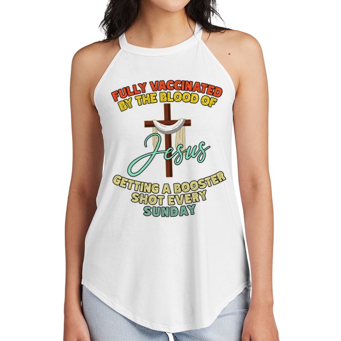 Fully Vaccinated By The Blood Of Jesus Getting A Booster Shot Every Sunday Women's Perfect Tri Rocker Tank