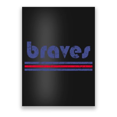 Funny Vintage Braves Retro Three Stripe Weathered Poster