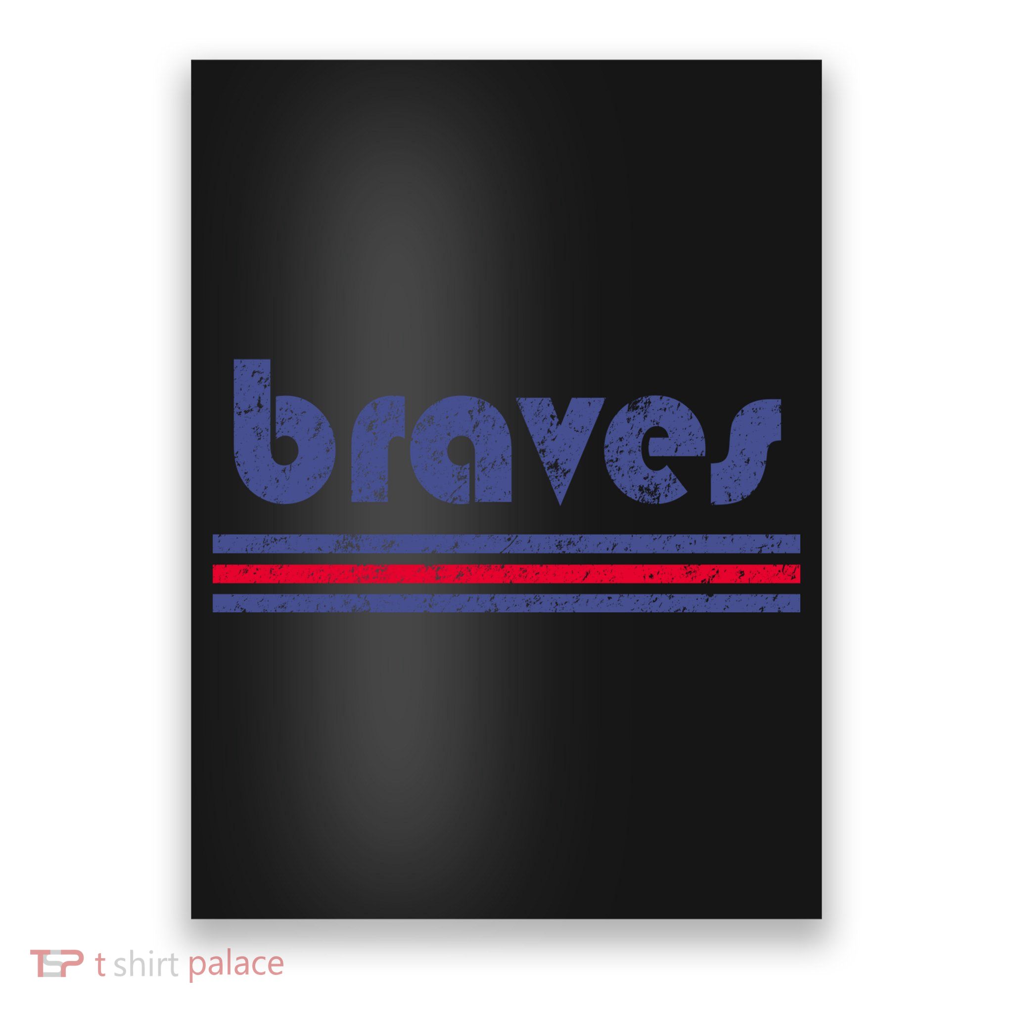 Funny Vintage Braves Retro Three Stripe Weathered Poster