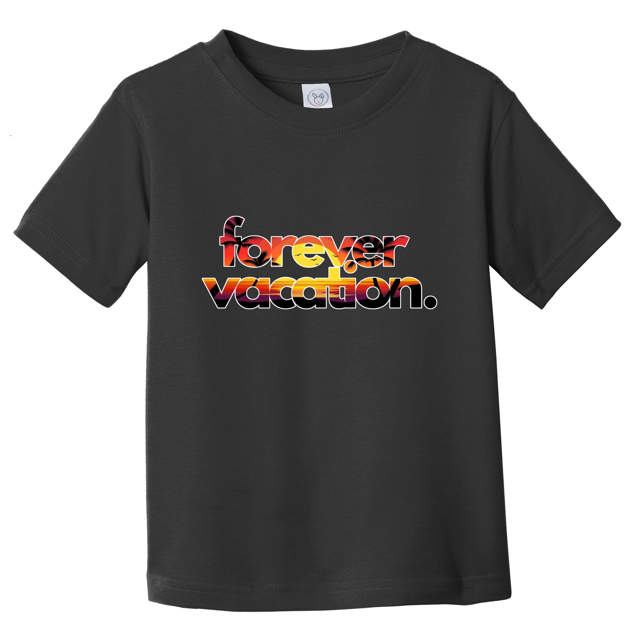 Forever Vacation Beach Sunset Tropical Toddler T-Shirt