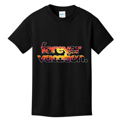 Forever Vacation Beach Sunset Tropical Kids T-Shirt