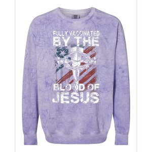 Fully Vaccinated By The Blood Of Jesus Faith Christian Colorblast Crewneck Sweatshirt