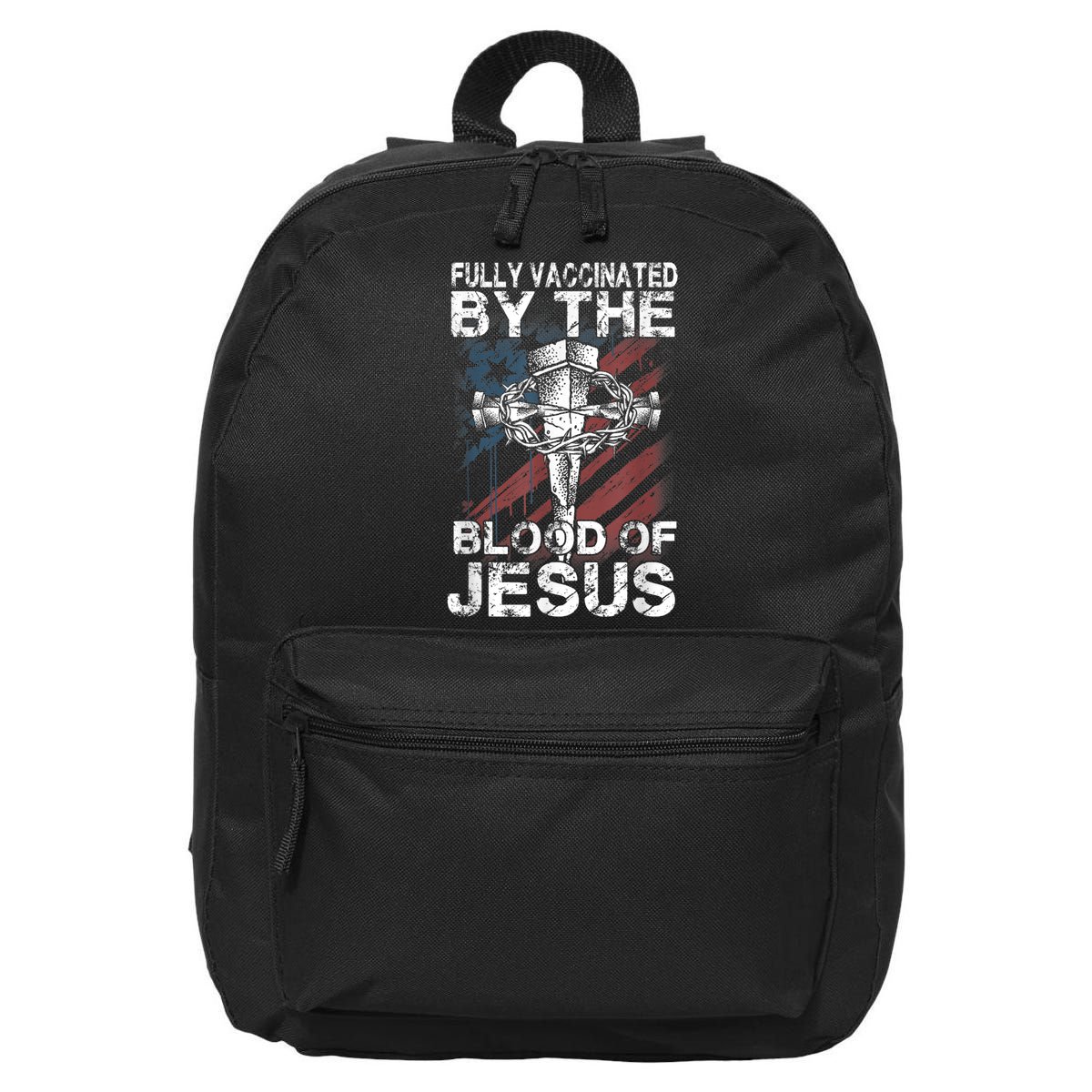 Fully Vaccinated By The Blood Of Jesus Faith Christian 16 in Basic Backpack