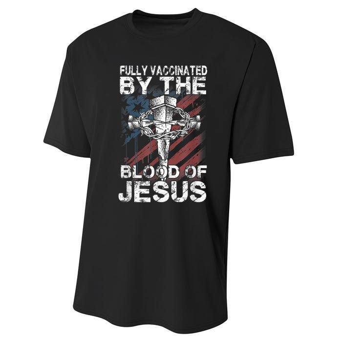 Fully Vaccinated By The Blood Of Jesus Faith Christian Performance Sprint T-Shirt