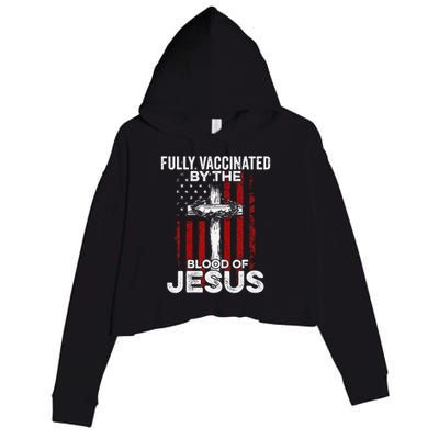 Fully Vaccinated By The Blood Of Jesus Christian USA Flag Crop Fleece Hoodie