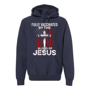 Fully Vaccinated By The Blood Of Jesus Christian USA Flag Premium Hoodie