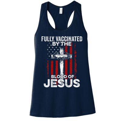 Fully Vaccinated By The Blood Of Jesus Christian USA Flag Women's Racerback Tank