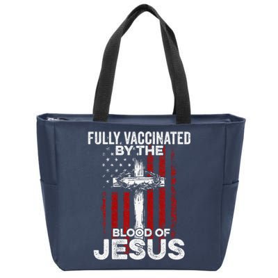 Fully Vaccinated By The Blood Of Jesus Christian USA Flag Zip Tote Bag