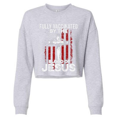 Fully Vaccinated By The Blood Of Jesus Christian USA Flag Cropped Pullover Crew