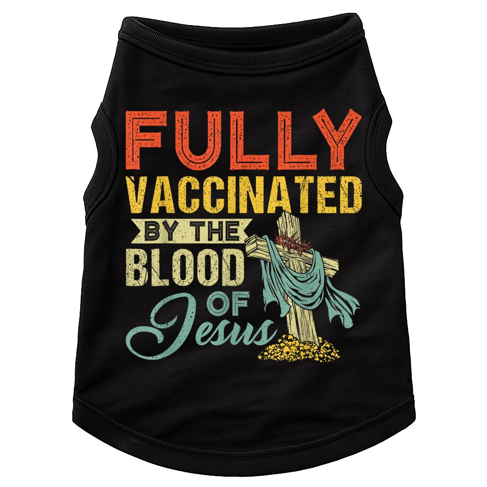 Fully Vaccinated By The Blood Of Jesus Funny Christian Doggie Tank