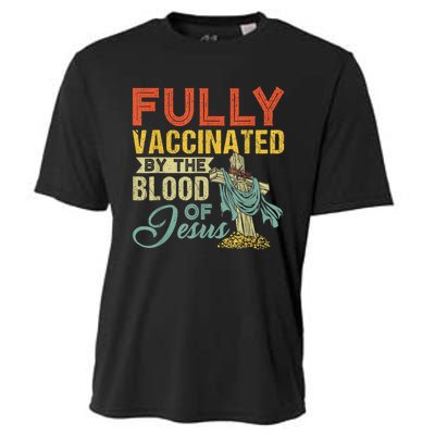 Fully Vaccinated By The Blood Of Jesus Funny Christian Cooling Performance Crew T-Shirt