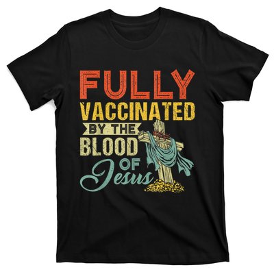 Fully Vaccinated By The Blood Of Jesus Funny Christian T-Shirt