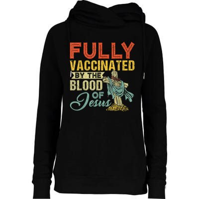 Fully Vaccinated By The Blood Of Jesus Funny Christian Womens Funnel Neck Pullover Hood