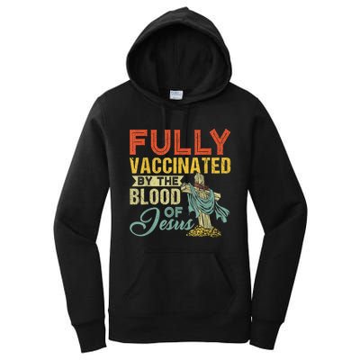 Fully Vaccinated By The Blood Of Jesus Funny Christian Women's Pullover Hoodie