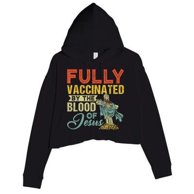 Fully Vaccinated By The Blood Of Jesus Funny Christian Crop Fleece Hoodie