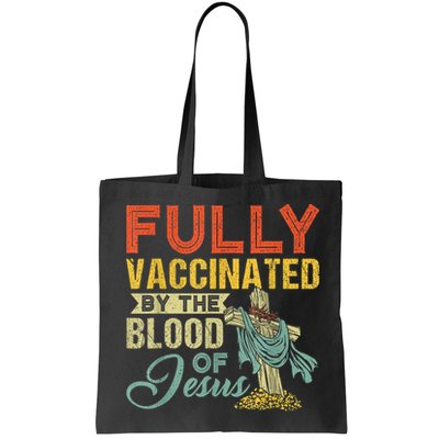 Fully Vaccinated By The Blood Of Jesus Funny Christian Bag