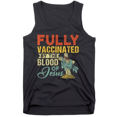 Fully Vaccinated By The Blood Of Jesus Funny Christian Tank Top