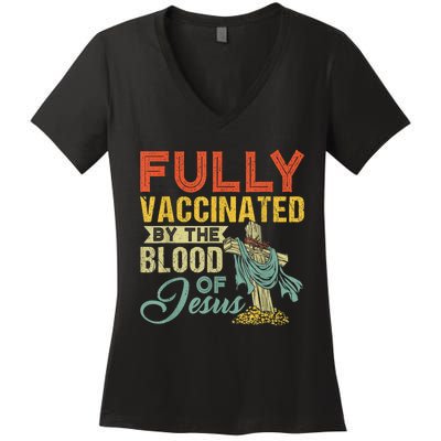 Fully Vaccinated By The Blood Of Jesus Funny Christian Women's V-Neck T-Shirt