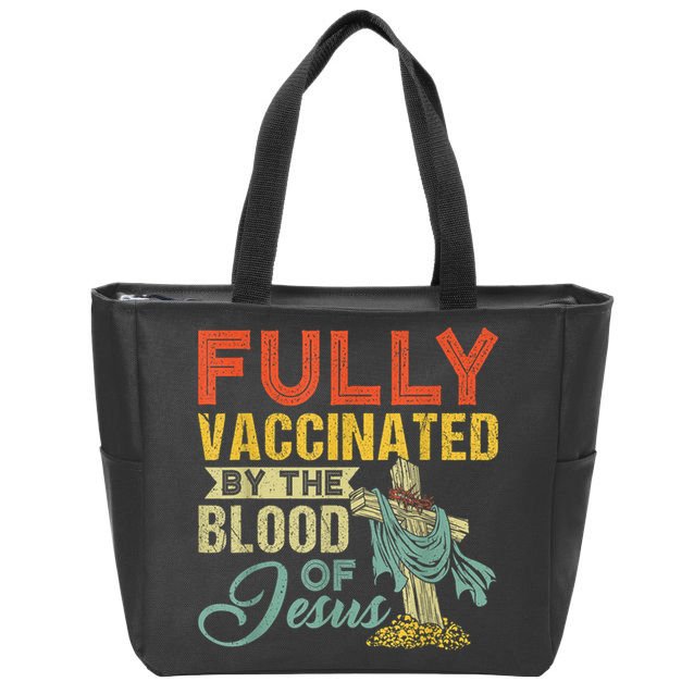 Fully Vaccinated By The Blood Of Jesus Funny Christian Zip Tote Bag