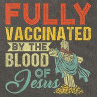 Fully Vaccinated By The Blood Of Jesus Funny Christian Cotton Canvas Backpack