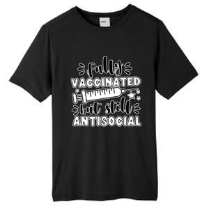 Fully Vaccinated But Still Antisocial Tall Fusion ChromaSoft Performance T-Shirt