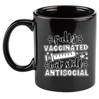 Fully Vaccinated But Still Antisocial 11oz C Handle Ceramic Mug