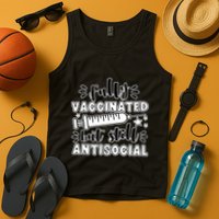 Fully Vaccinated But Still Antisocial Tank Top