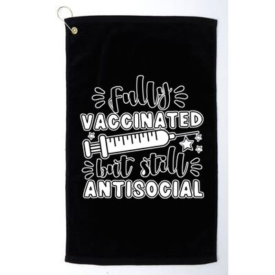 Fully Vaccinated But Still Antisocial Golf Towel