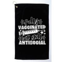 Fully Vaccinated But Still Antisocial Golf Towel