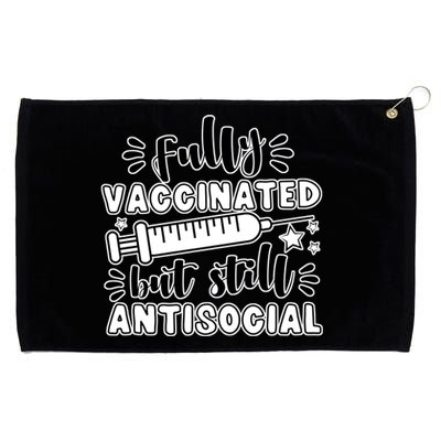 Fully Vaccinated But Still Antisocial Grommeted Golf Towel