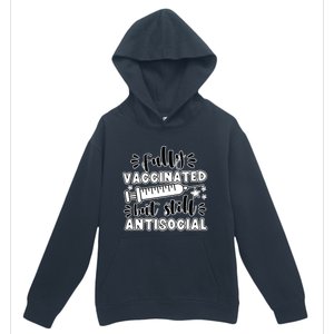 Fully Vaccinated But Still Antisocial Urban Pullover Hoodie