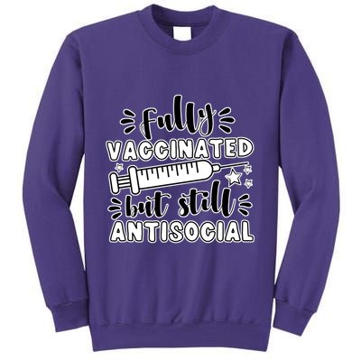 Fully Vaccinated But Still Antisocial Sweatshirt