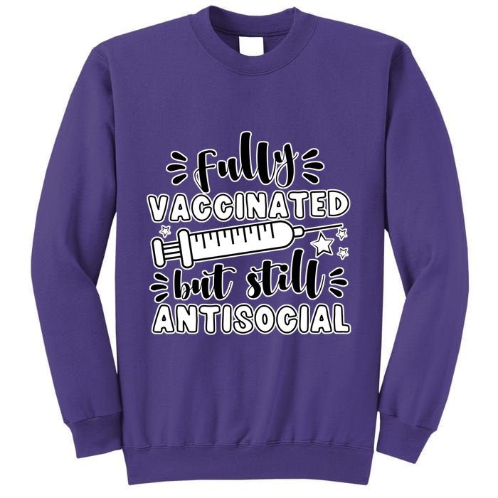 Fully Vaccinated But Still Antisocial Sweatshirt