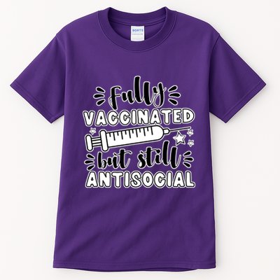 Fully Vaccinated But Still Antisocial Tall T-Shirt