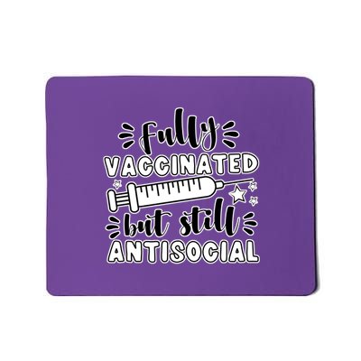 Fully Vaccinated But Still Antisocial Mousepad