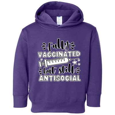 Fully Vaccinated But Still Antisocial Toddler Hoodie