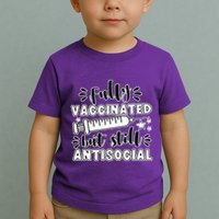 Fully Vaccinated But Still Antisocial Toddler T-Shirt